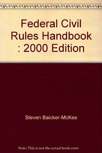 Federal Civil Rules Handbook : 2000 Edition