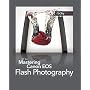 Mastering Canon EOS Flash Photography by NK Guy