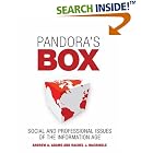 Click here to buy Pandora's Box: Social and Professional Issues of the Information... by  Andrew A. Adams and Rachel McCrindle.