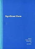 Significant harm : its management and outcome