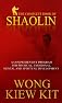 The Complete Book Of Shaolin: Comprehensive Program for Physical, Emotional, Mental and Spiritual Development 