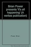 Brian Power presents 'It's all happening'
