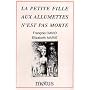 La petite fille aux allumettes n'est pas morte de Francois;Marie, Elisabeth" "David