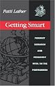 Getting Smart: Feminist Research and Pedagogy within/in the Postmodern (Critical Social Thought)