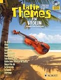 Produkt-Bild: Latin Themes for Violin: 12 Vibrant themes with Latin flavour and spirit. Violine. Ausgabe mit CD. (Schott Master Play-Along Series)