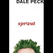 Sprout | [Dale Peck]