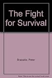 The fight for survival : animals in their natural habitats