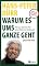 Warum es ums Ganze geht: Neues Denke... - jetzt bei Amazon bestellen Warum es ums Ganze geht:...