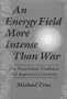 An Energy Field More Intense Than War: The Nonviolent Tradition and American Literature (Syracuse Studies on Peace and Conflict Resolution)