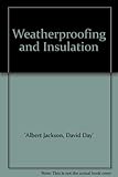 Weatherproofing and insulation