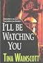 I'll be Wathcing You