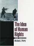 The Idea of Human Rights: Four Inquiries