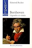 Revue Buchet Chastel  / Beethoven : Légendes et vérités