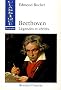 Beethoven : L�gendes et v�rit�s