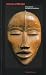 A Sense of Wonder: African Art from the Faletti Family Collection by Mary Nooter Roberts ISBN 0910407339