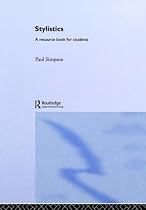 Stylistics: A Resource Book for Students (Routledge English Language Introductions)