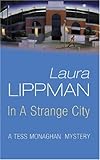 In a Strange City (Tess Monaghan Investigation)