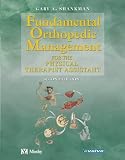 Fundamental Orthopedic Management: For the Physical Therapist  Assistant