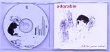 ADORABLE - ILL BE YOUR SAINT - CD (not vinyl)