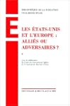 Les Etats-Unis et l'Europe alli�s ou...