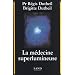La m�decine superlumineuse