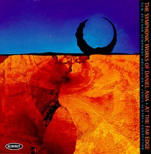 CD-Charts  Music : At the Far Edge-Symphonic Works of Daniel Asia