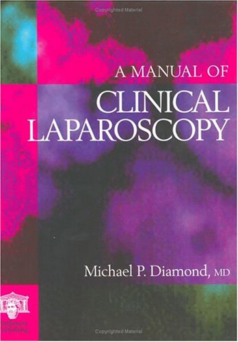 A Manual of Clinical Laparoscopy (Clinical Handbook) under Generative Organs in The Books Store