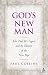 Book God's New Man: The Election of Benedict XVI And the Legacy of John Paul II