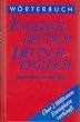 W�rterbuch Englisch - Deutsch / Deutsch - Englisch. Mit rund 65 000 Begriffen und Redensarten