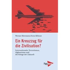 Ein Kreuzzug f�r die Zivilisation?