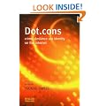 Dot.cons: Crime, Deviance and Identity on the Internet