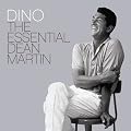 Dino: The Essential Dean Martin
