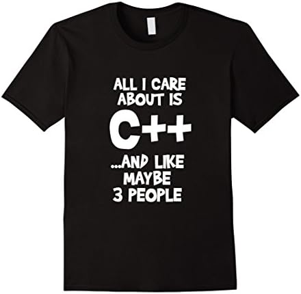 Men's All I Care About is C++ Developer Cool Tshirt XL Black