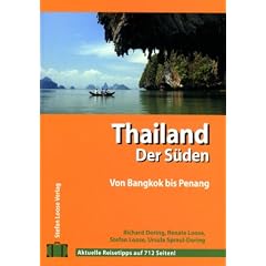 Thailand - der S�den : inkl. Bangkok, Phuket, ko Samui, Krabi, Penang und Langkawi (Malaysia), Kota Bharu (Malaysia)