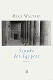 Sinuhe der &Auml;gypter. - Mika Waltari