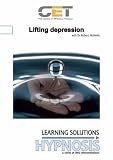 Lifting Depression: A Dvd Demonostration (Learning Solutions in Hypnosis)