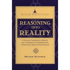 Reasoning into Reality: System-Cybernetics Model and Therapeutic Interpretation of Buddhist Middle Path Analysis