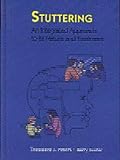 Stuttering : an integrated approach to its nature and treatment