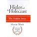 Hitler and the Holocaust: The Hidden Story