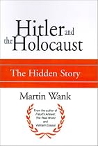 Hitler and the Holocaust: The Hidden Story