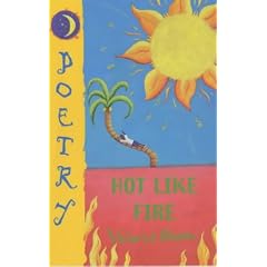 Hot Like Fire (Poetry (Bloomsbury))