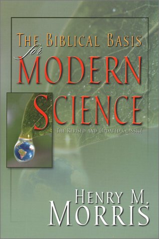 The Biblical Basis for Modern Science under Creationism in The Books Store