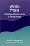 World in Process: Creativity and Interconnection in the New Physics (Suny Series in Constructive Postmodern Thought)