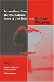 International Law, the International Court of Justice and Nuclear Weapons