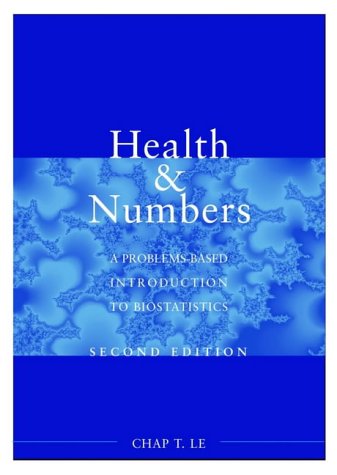 Health and Numbers: A Problem-based Introduction to Biostatistics