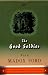 The Good Soldier: A Tale of Passion (Penguin Great Books of the 20th Century)