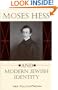 Moses Hess and Modern Jewish Identity: