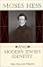 Moses Hess and Modern Jewish Identity: