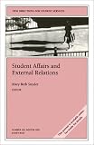 Student Affairs and External Relations: New Directions for Student Services (J-B SS Single Issue Student Services)