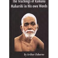 Teachings of Ramana Maharshi in His Own Words